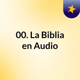 00. La Biblia en Audio