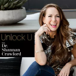 Unlock U with Dr. Shannan Crawford Podcast artwork