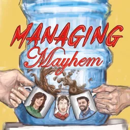 Managing Mayhem Podcast artwork