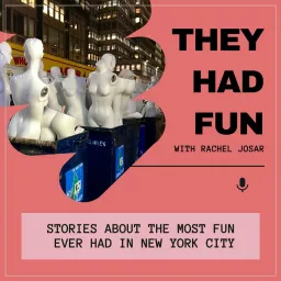 They Had Fun: New York City Stories Podcast artwork
