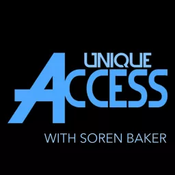 Unique Access Entertainment with Soren Baker Podcast artwork
