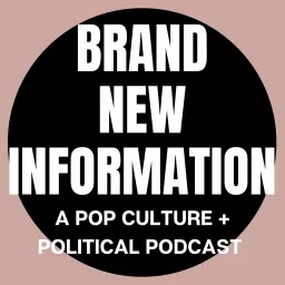 Brand New Information Podcast artwork