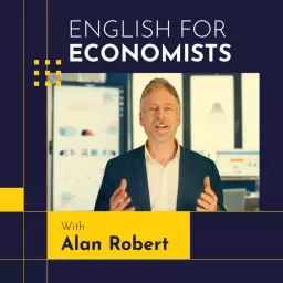 English for Economists | Economic News and English Expressions Podcast artwork