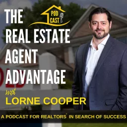 The Real Estate Agent Advantage Podcast artwork