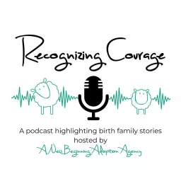 Recognizing Courage Podcast artwork