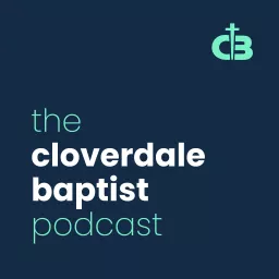 The Cloverdale Baptist Podcast artwork