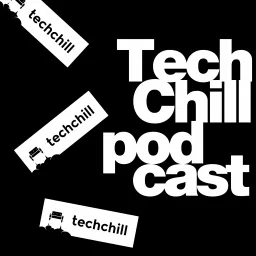 TechChill Podcast artwork