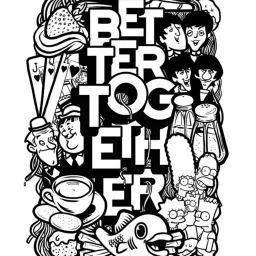 Being Better, Together