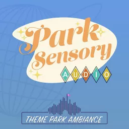 Park Sensory Podcast artwork