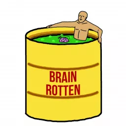 Brain Rotten Podcast artwork