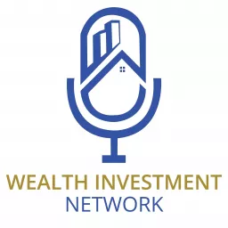 The Wealth Investment Network Podcast artwork