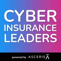 Cyber Insurance Leaders Podcast artwork