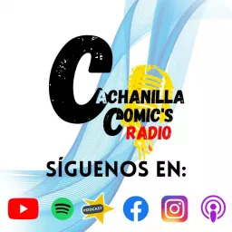 Cachanilla Comics El podcast