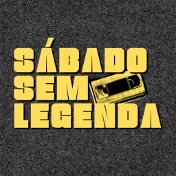 Sábado Sem Legenda