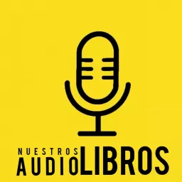 Nuestros audio libros Podcast artwork
