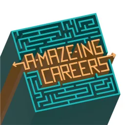 A-Maze-ing Careers Podcast artwork