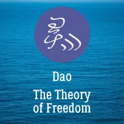 Dao. The Theory of Freedom Podcast artwork