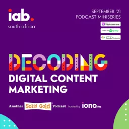 Decoding Digital Content Marketing - IAB SA Podcast artwork