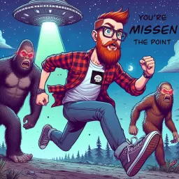 You’re Missen the Point Podcast artwork