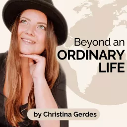 Beyond An Ordinary Life Podcast artwork