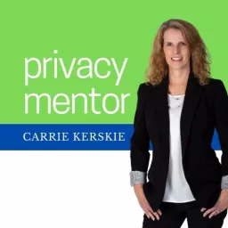 Privacy Mentor with Carrie Kerskie Podcast artwork