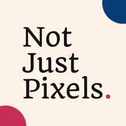 Not Just Pixels Podcast artwork
