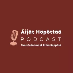 Äijät Höpöttää Podcast artwork