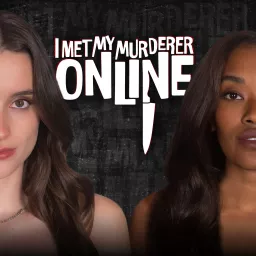 I Met My Murderer Online