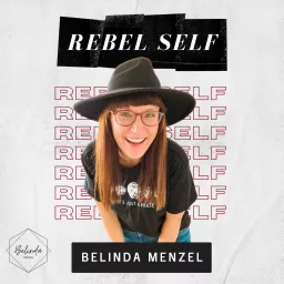 Rebel Self Podcast | Online Business Aufbau & persönliches Wachstum als Unternehmerin artwork