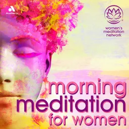 Morning Meditation for Women Podcast artwork