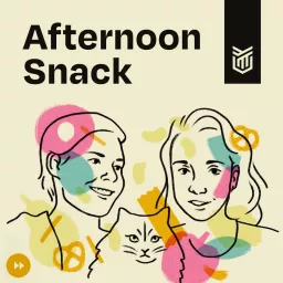 Afternoon Snack Podcast artwork