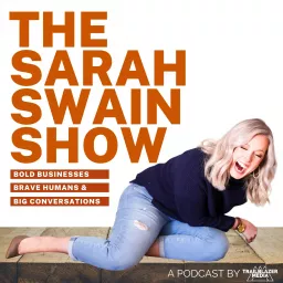 The Sarah Swain Show Podcast artwork