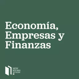 Novedades editoriales en economía, empresas y finanzas Podcast artwork