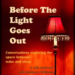 Before The Light Goes Out Podcast artwork