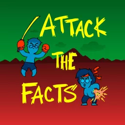 Attack the Facts Podcast artwork