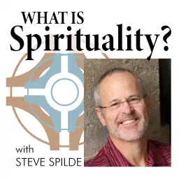 What is Spirituality? Podcast artwork