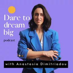 Dare To Dream Big Podcast artwork
