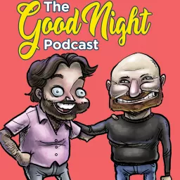 The Good Night Podcast artwork