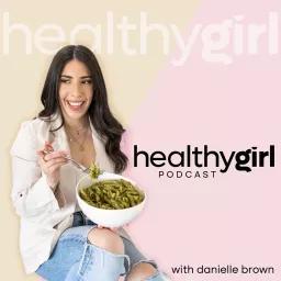 The HealthyGirl Podcast artwork