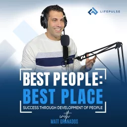 Best People: Best Place w/ Matt Granados