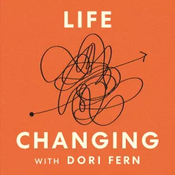 Life Changing with Dori Fern