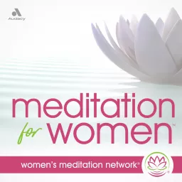 Meditation for Women Podcast artwork