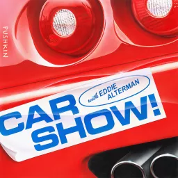 Car Show! with Eddie Alterman Podcast artwork