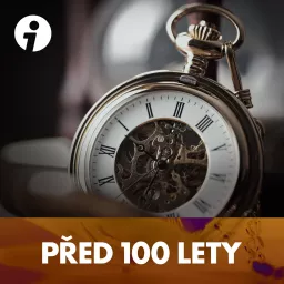 Před 100 lety Podcast artwork