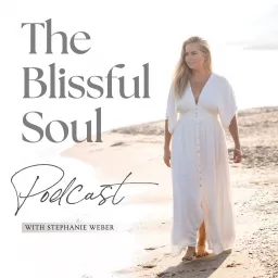 The Blissful Soul Podcast artwork