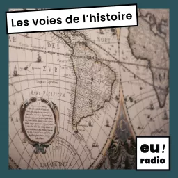 Les voies de l'Histoire Podcast artwork