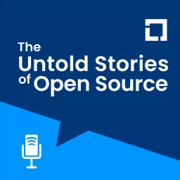 The Untold Stories of Open Source Podcast artwork