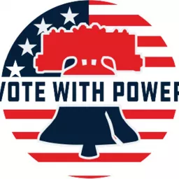 Vote With Power podcast Save your freedom through a hybid form of democracy to save Americans Freedom