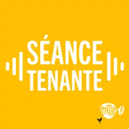Séance Tenante Podcast artwork