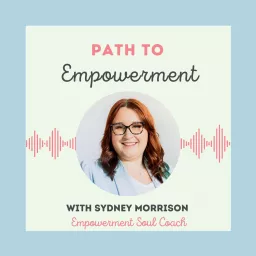 Path to Empowerment Podcast artwork